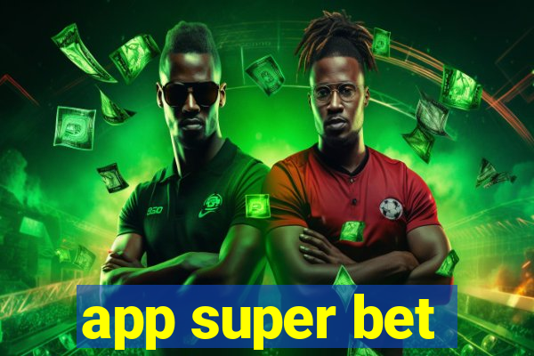 app super bet